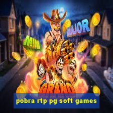 pobra rtp pg soft games